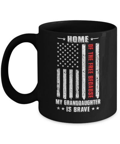 Home Of The Free Because My Granddaughter Is Brave Family Mug Coffee Mug | Teecentury.com