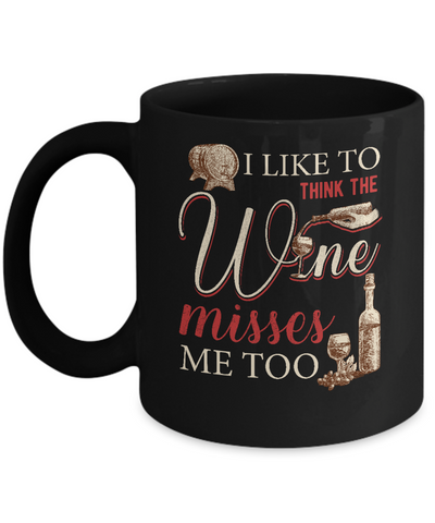 I Like To Think The Wine Misses Me Too Funny Pregnant Mug Coffee Mug | Teecentury.com