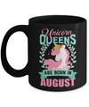 Unicorn Queens Are Born In August Birthday Gift Mug Coffee Mug | Teecentury.com