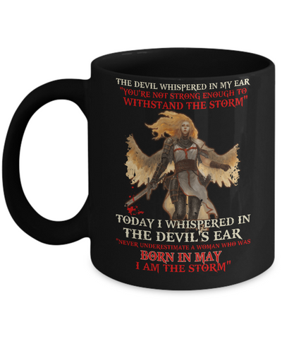 The Devil Whispered A Woman Who Was Born In May The Storm Mug Coffee Mug | Teecentury.com