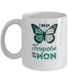 I Wear Turquoise For My Mom Butterfly Dysautonomia Awareness Mug Coffee Mug | Teecentury.com