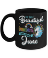 The Most Beautiful Unicorns Are Born In June Birthday Mug Coffee Mug | Teecentury.com