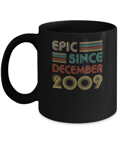 Epic Since December 2009 13th Birthday Gift 13 Yrs Old Mug Coffee Mug | Teecentury.com