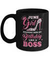 June Girl Stepping into my birthday like a boss Gift Mug Coffee Mug | Teecentury.com