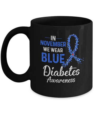 In November We Wear Blue Diabetes Awareness Mug Coffee Mug | Teecentury.com