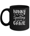 Nanny Is My Name Spoiling Is My Game Funny Mothers Day Mug Coffee Mug | Teecentury.com