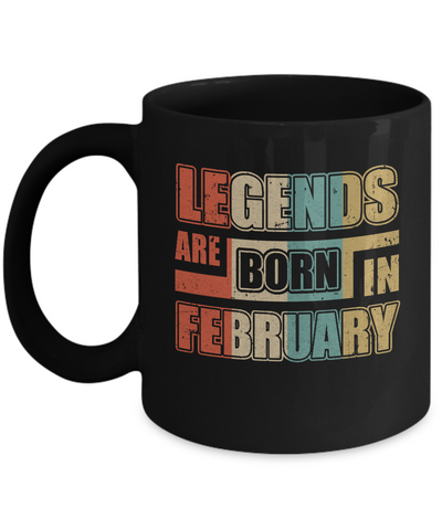 Classic Vintage Legends Are Born In February Birthday Mug Coffee Mug | Teecentury.com