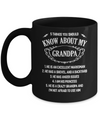 5 Things You Should Know About My Grandpa Mug Coffee Mug | Teecentury.com