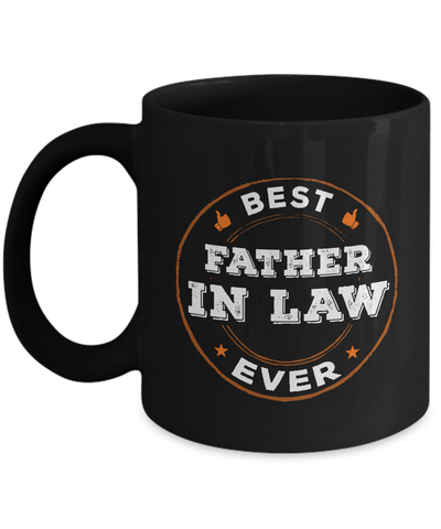 Best Father In Law Ever Mug Coffee Mug | Teecentury.com