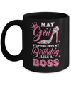 May Girl Stepping into my birthday like a boss Gift Mug Coffee Mug | Teecentury.com