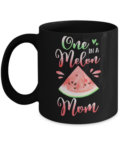 One In A Melon Mom Watermelon Birthday Mothers Day Mug Coffee Mug | Teecentury.com