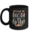 First Mom Now Nani Funny New Nani Mother's Day Gifts Mug Coffee Mug | Teecentury.com