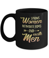 Strong Women Intimidate Boys And Excite Men Mug Coffee Mug | Teecentury.com