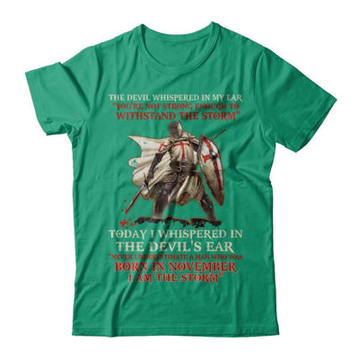 Knight Templar The Devil Whispered A Man Born In November The Storm T-Shirt & Hoodie | Teecentury.com