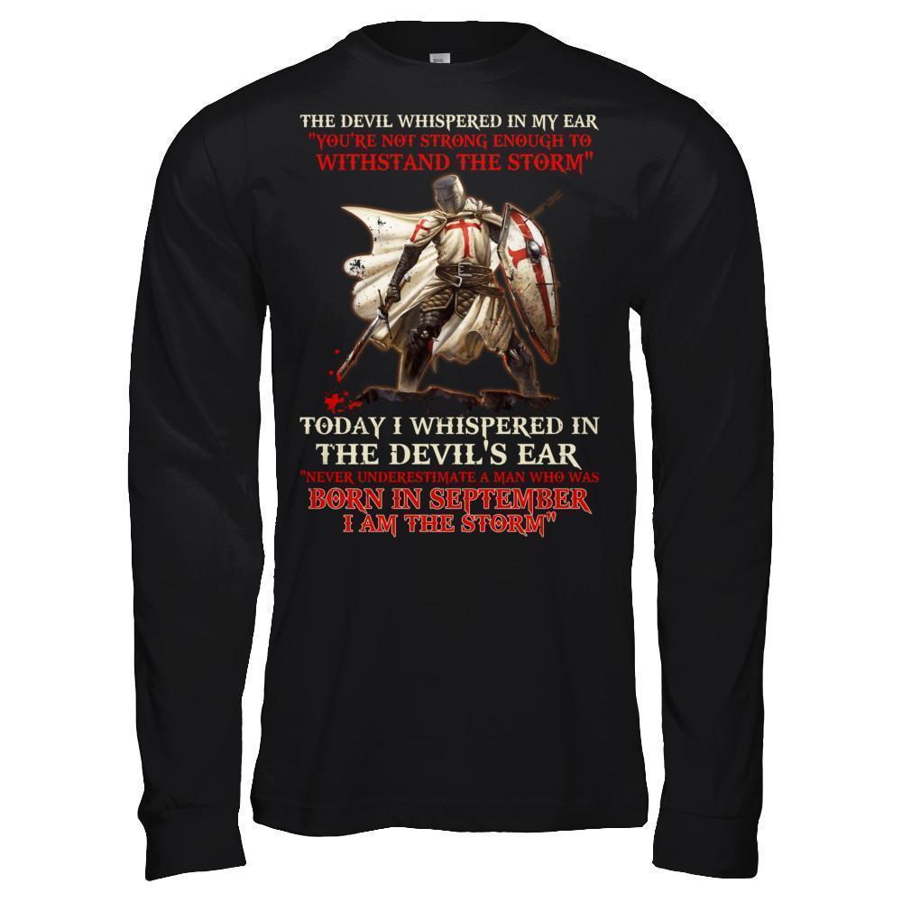Knight Templar The Devil Whispered A Man Born In September The Storm T-Shirt & Hoodie | Teecentury.com