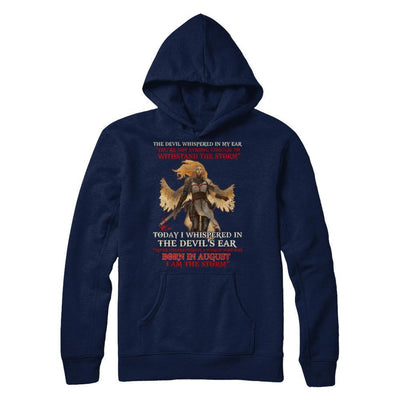 The Devil Whispered A Woman Who Was Born In August The Storm T-Shirt & Hoodie | Teecentury.com