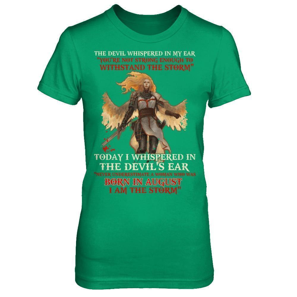 The Devil Whispered A Woman Who Was Born In August The Storm T-Shirt & Hoodie | Teecentury.com