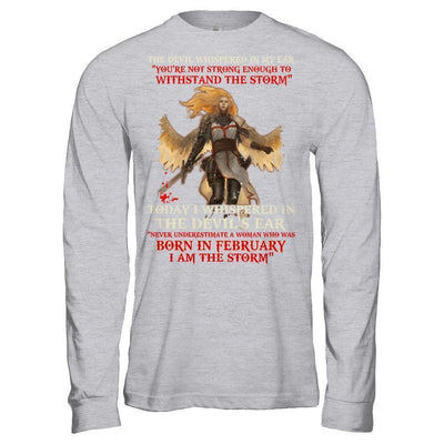 The Devil Whispered A Woman Who Was Born In February The Storm T-Shirt & Hoodie | Teecentury.com