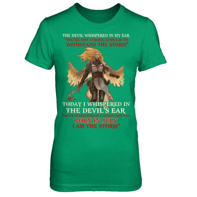 The Devil Whispered A Woman Who Was Born In July The Storm T-Shirt & Hoodie | Teecentury.com