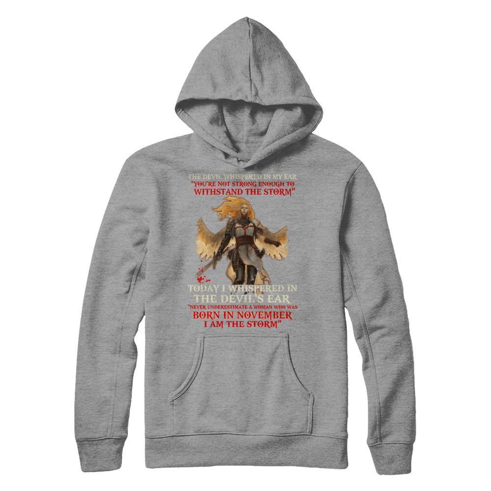 The Devil Whispered A Woman Who Was Born In November The Storm T-Shirt & Hoodie | Teecentury.com